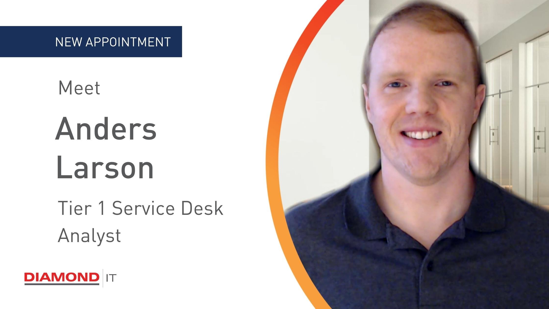 Meet Support Desk Analyst - Anders Larson