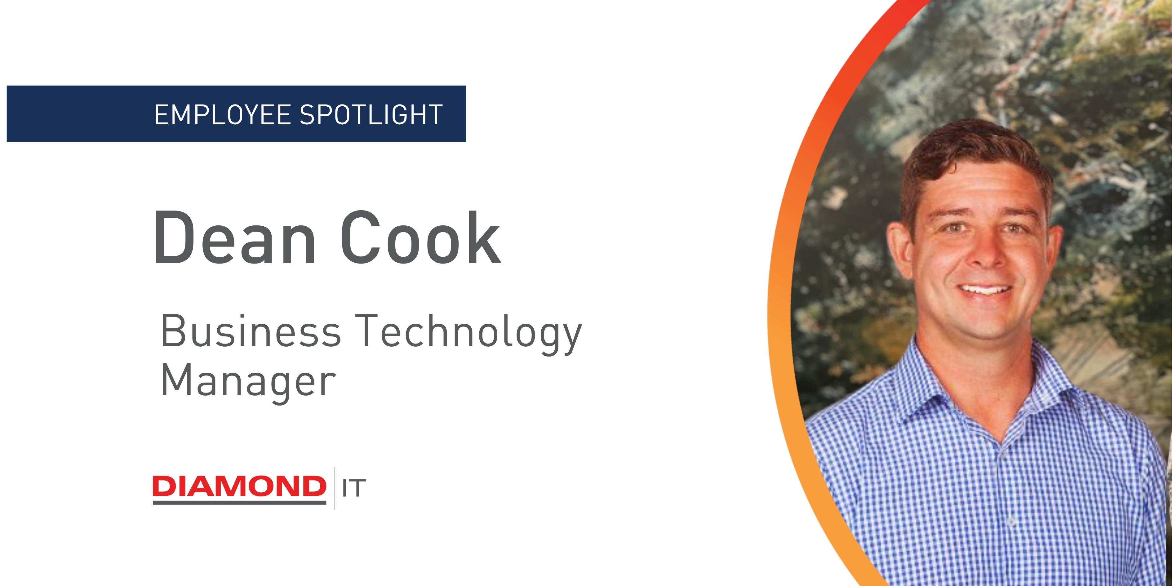 Meet Dean Cook - Business Technology Manager
